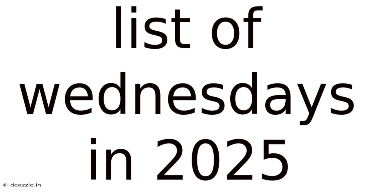 List Of Wednesdays In 2025