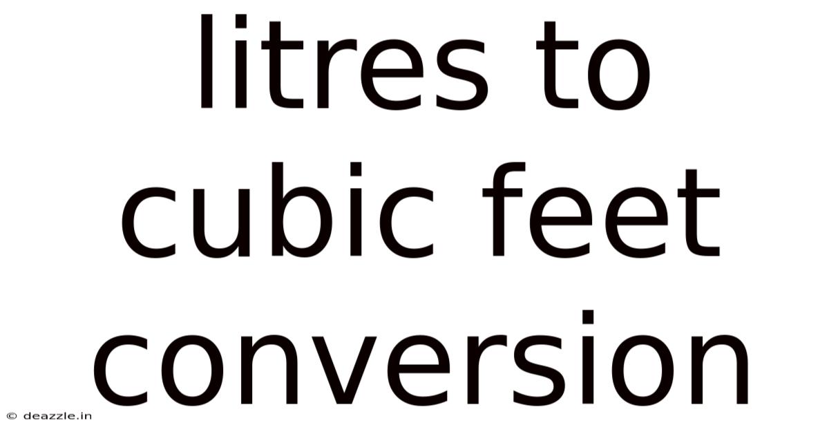 Litres To Cubic Feet Conversion