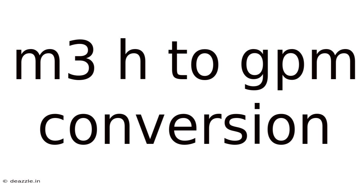 M3 H To Gpm Conversion