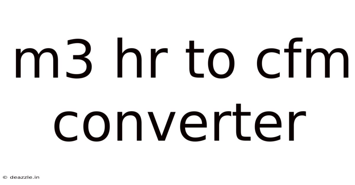 M3 Hr To Cfm Converter