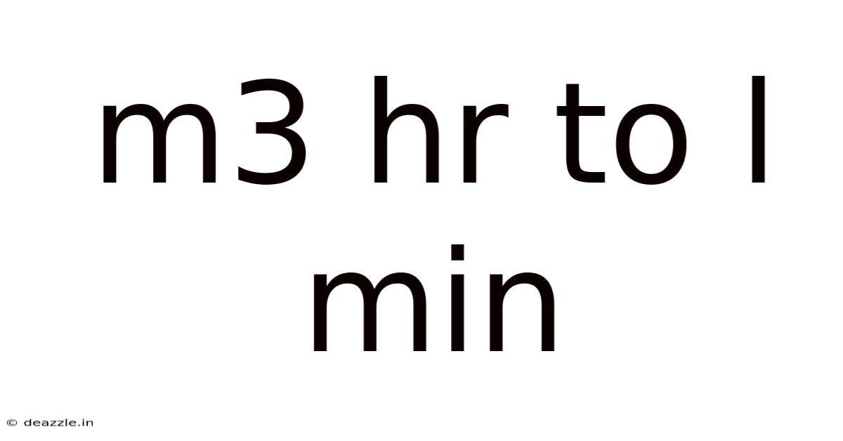 M3 Hr To L Min