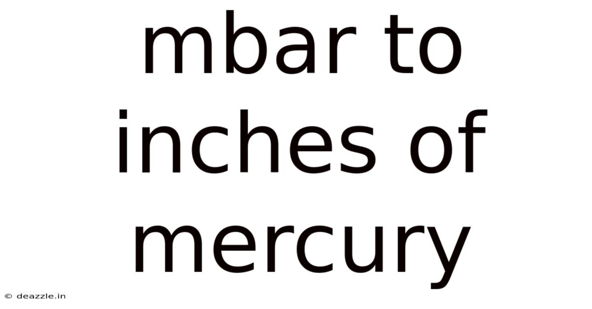 Mbar To Inches Of Mercury