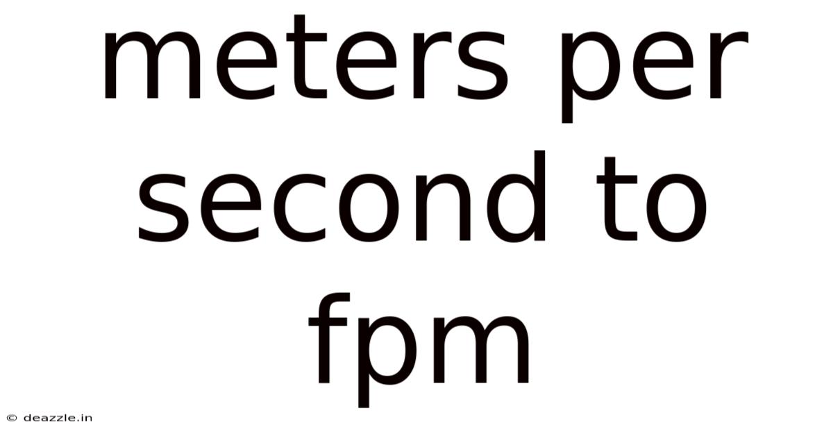 Meters Per Second To Fpm