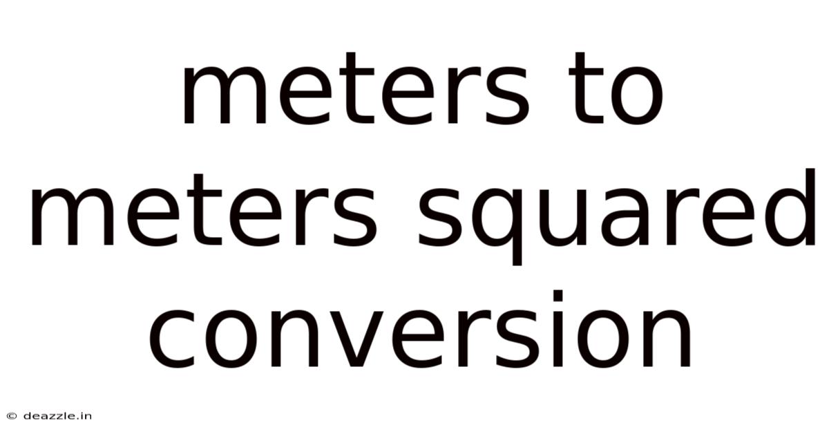 Meters To Meters Squared Conversion