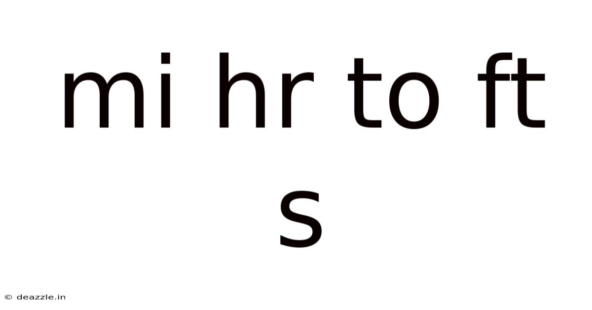 Mi Hr To Ft S