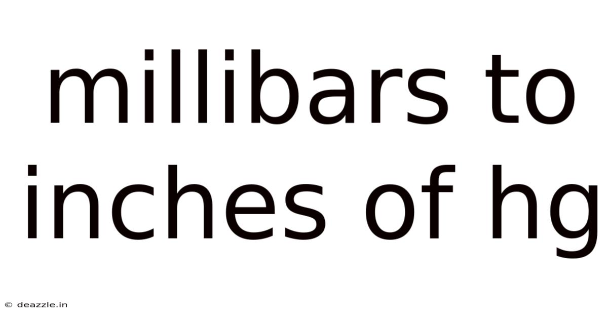Millibars To Inches Of Hg