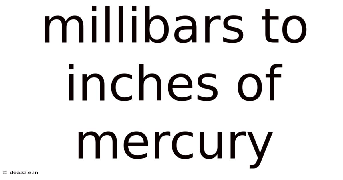 Millibars To Inches Of Mercury