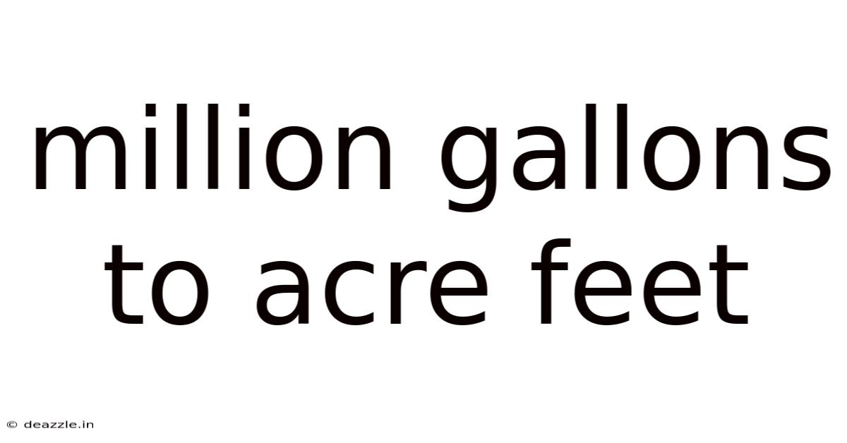 Million Gallons To Acre Feet