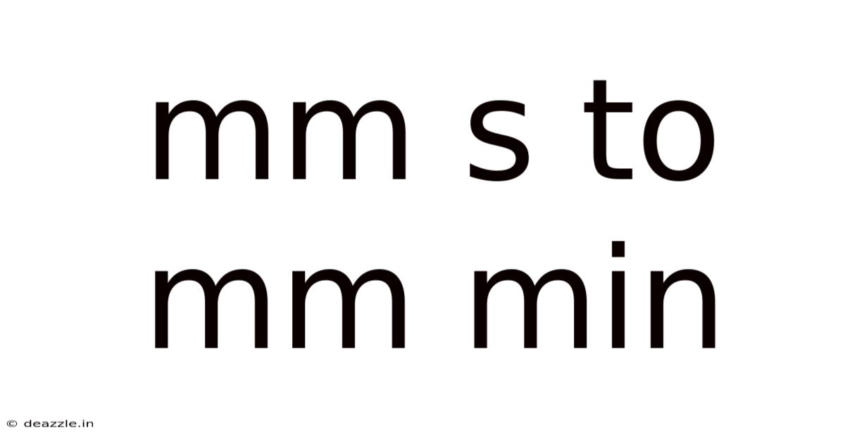 Mm S To Mm Min