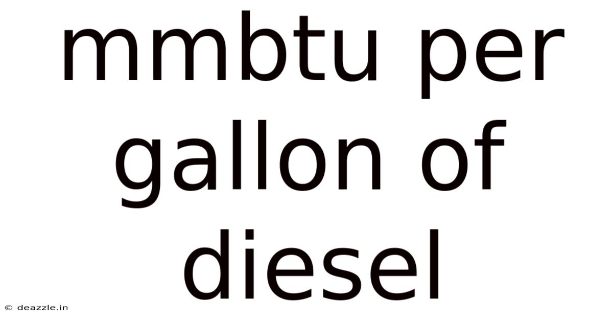 Mmbtu Per Gallon Of Diesel