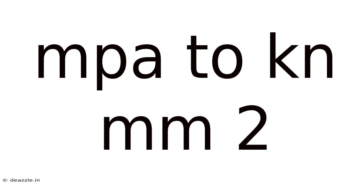 Mpa To Kn Mm 2