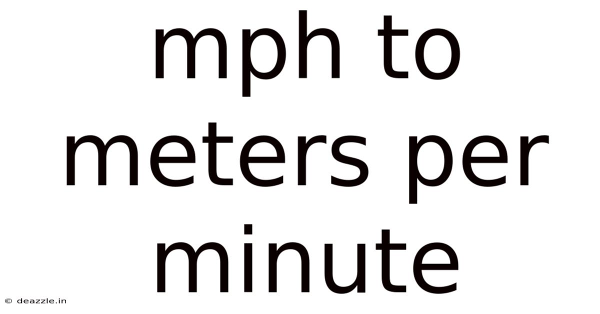Mph To Meters Per Minute