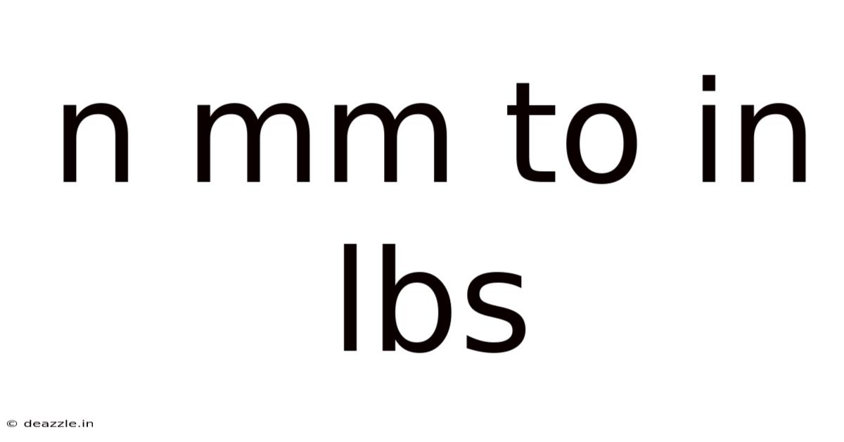 N Mm To In Lbs