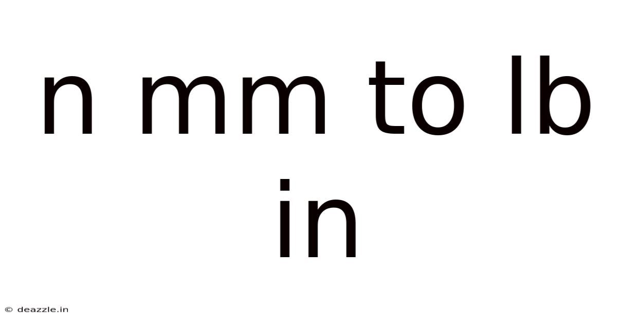 N Mm To Lb In
