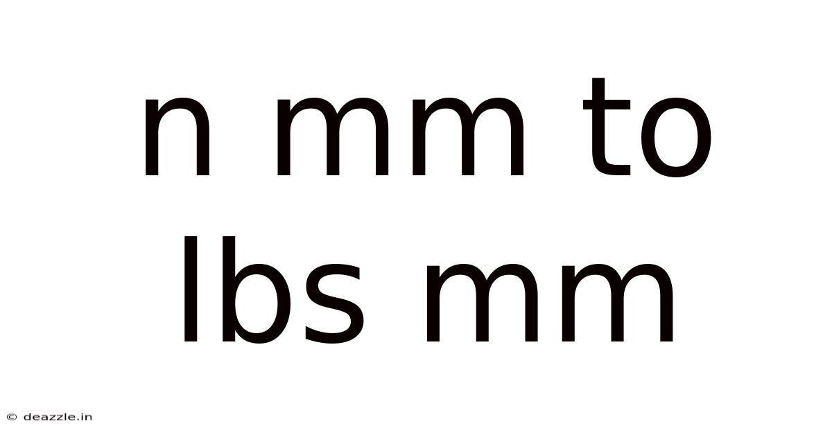 N Mm To Lbs Mm