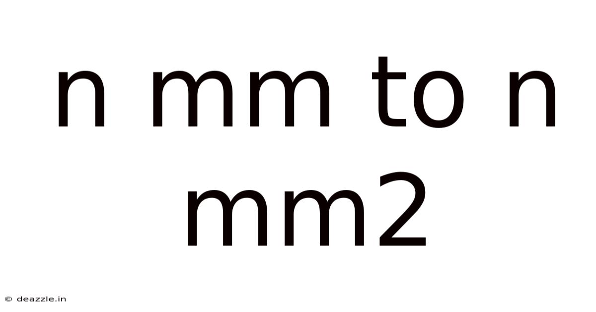 N Mm To N Mm2