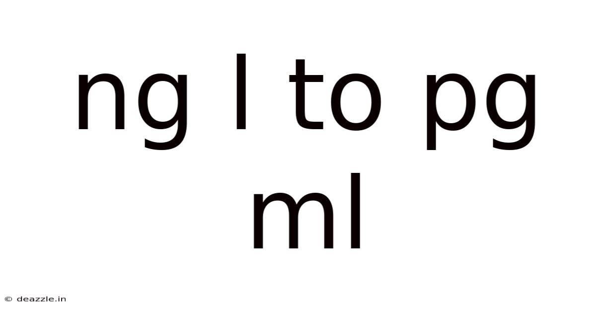 Ng L To Pg Ml