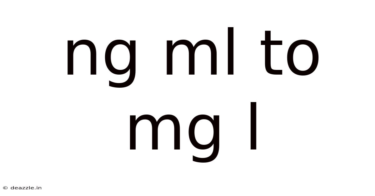 Ng Ml To Mg L