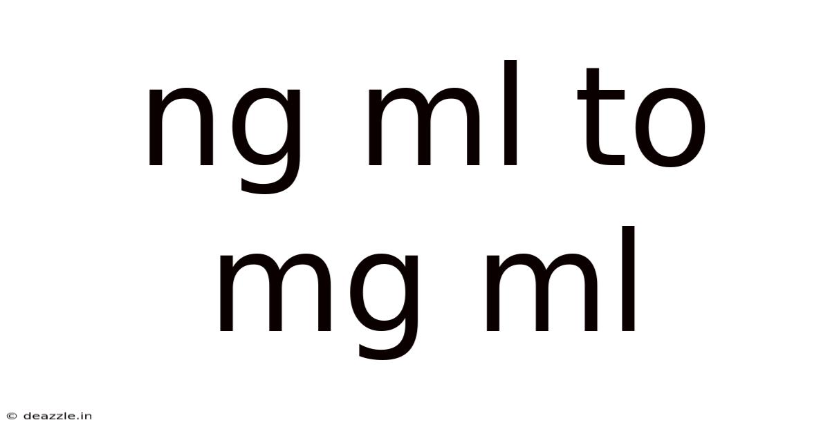 Ng Ml To Mg Ml