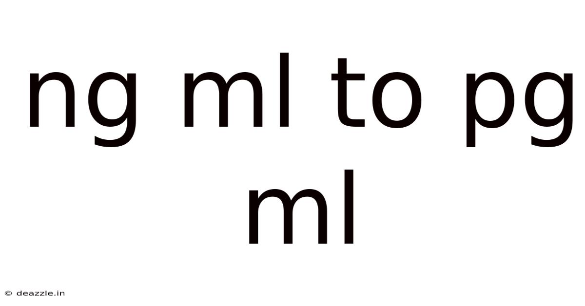Ng Ml To Pg Ml