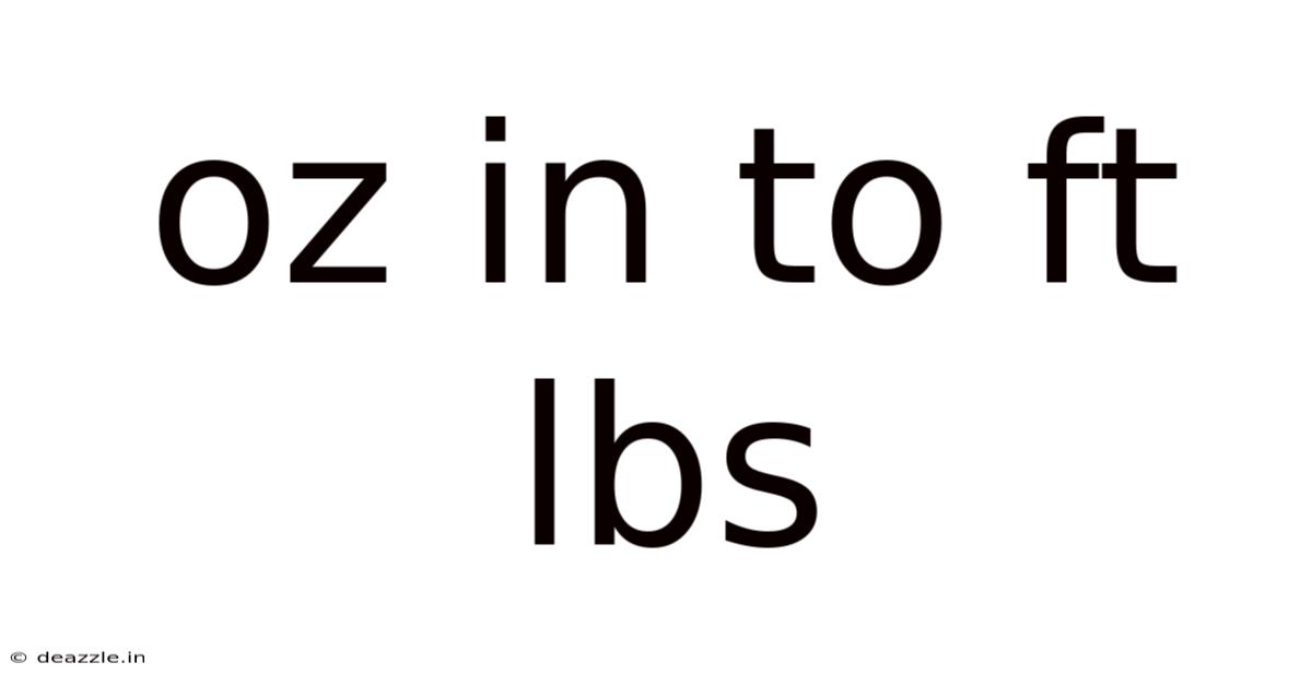 Oz In To Ft Lbs