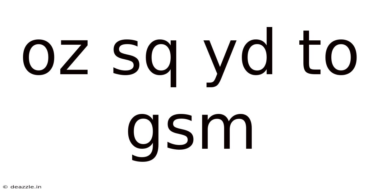 Oz Sq Yd To Gsm