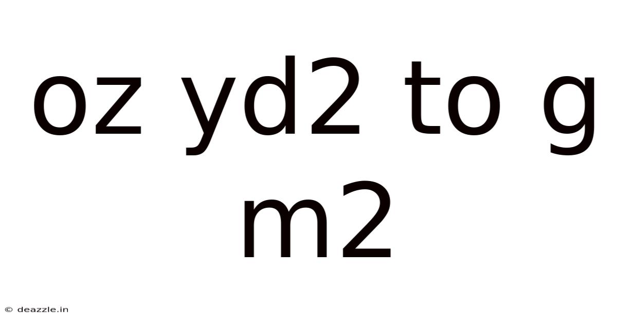 Oz Yd2 To G M2