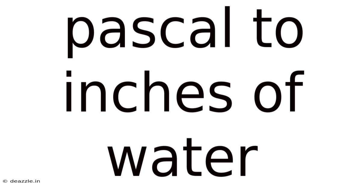 Pascal To Inches Of Water