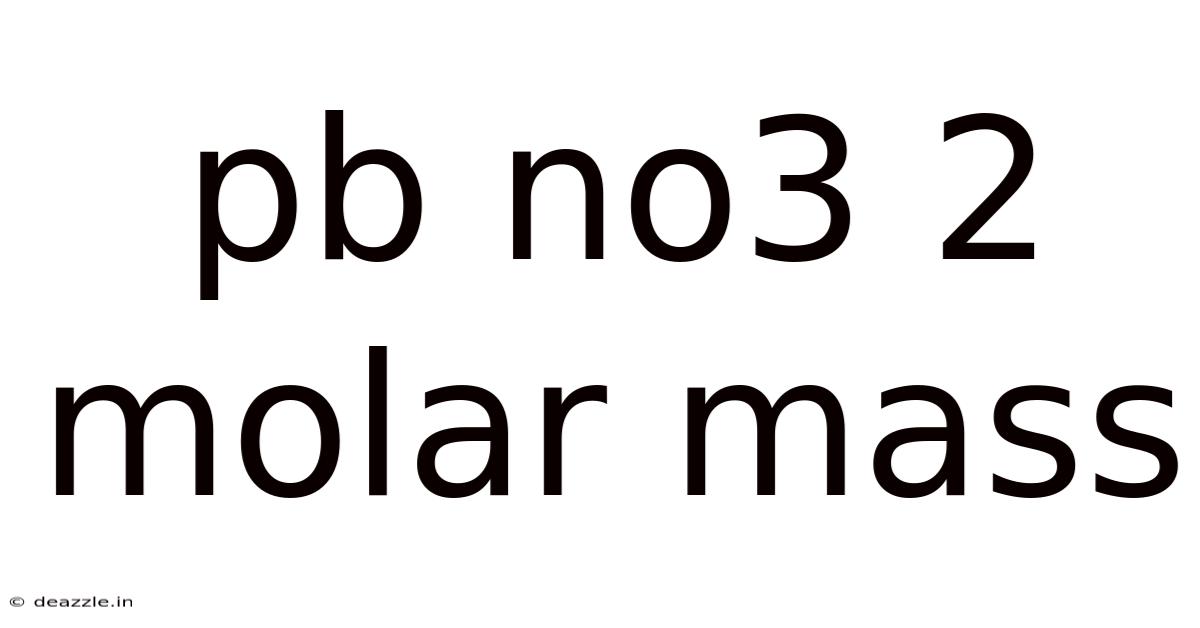 Pb No3 2 Molar Mass