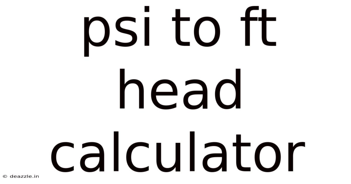 Psi To Ft Head Calculator