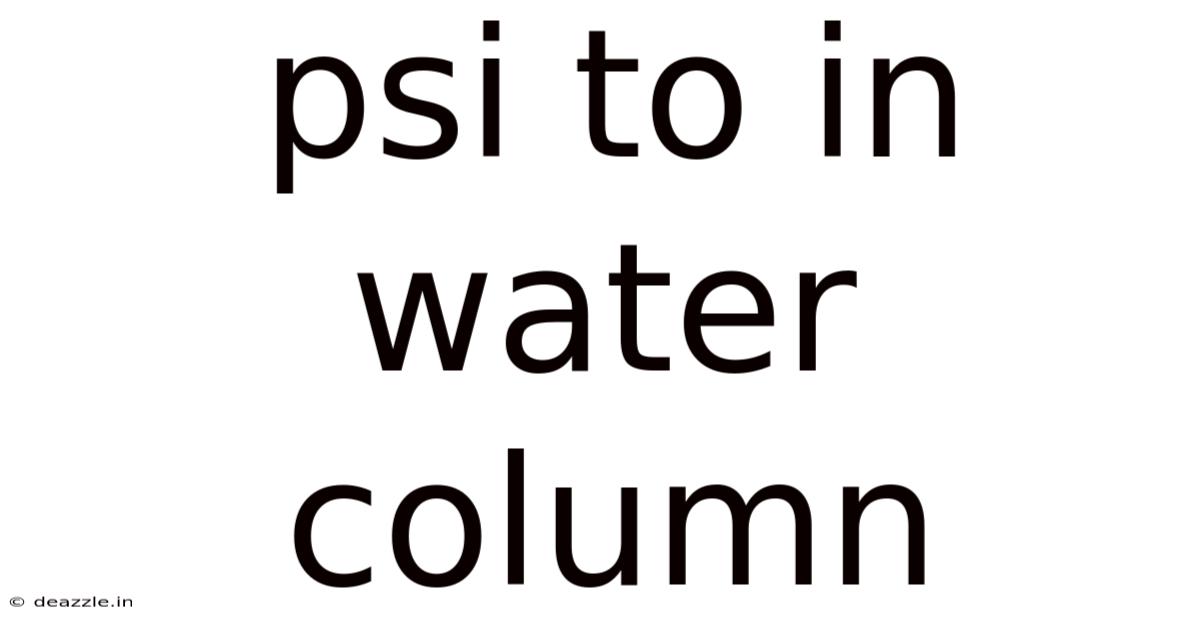 Psi To In Water Column