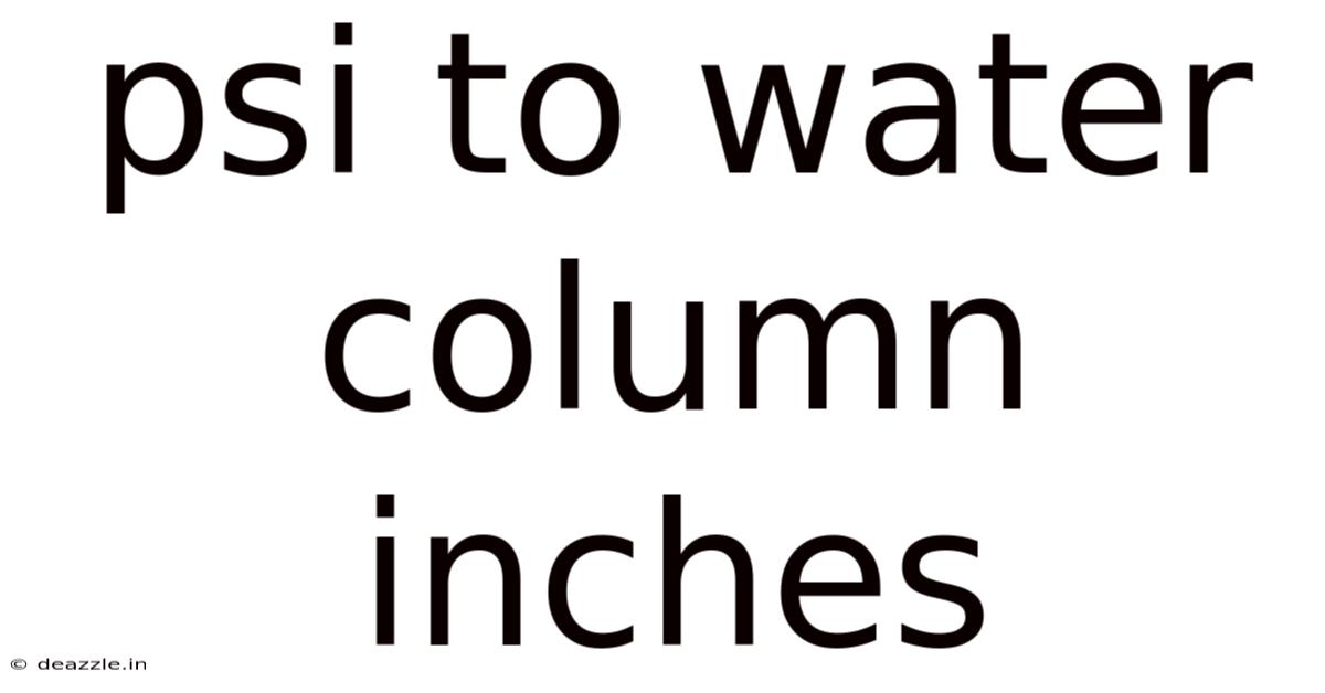 Psi To Water Column Inches