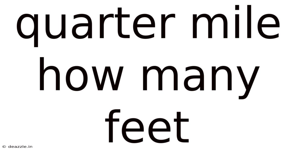 Quarter Mile How Many Feet