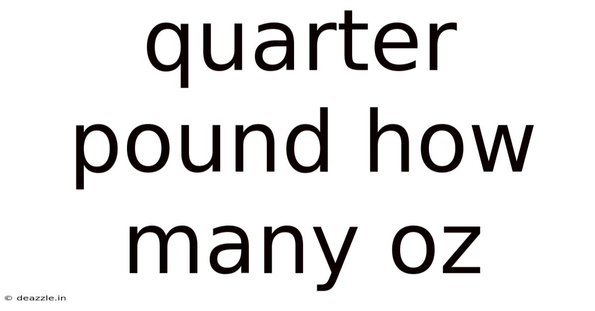 Quarter Pound How Many Oz