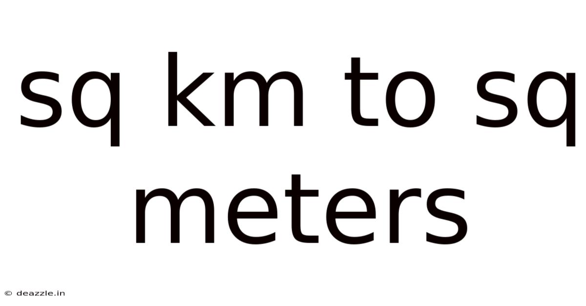 Sq Km To Sq Meters