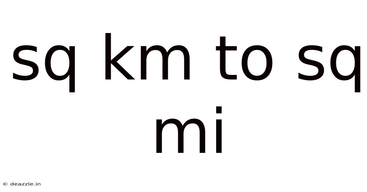 Sq Km To Sq Mi