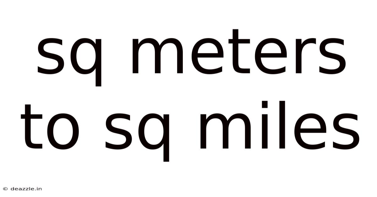 Sq Meters To Sq Miles