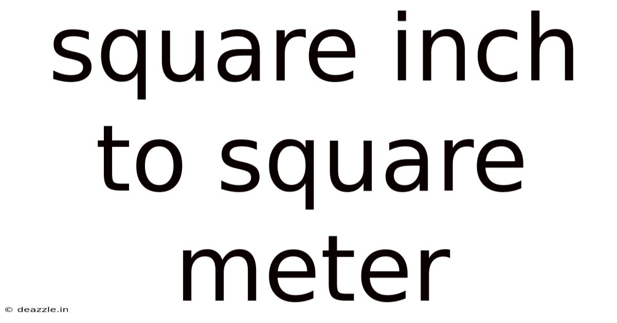Square Inch To Square Meter