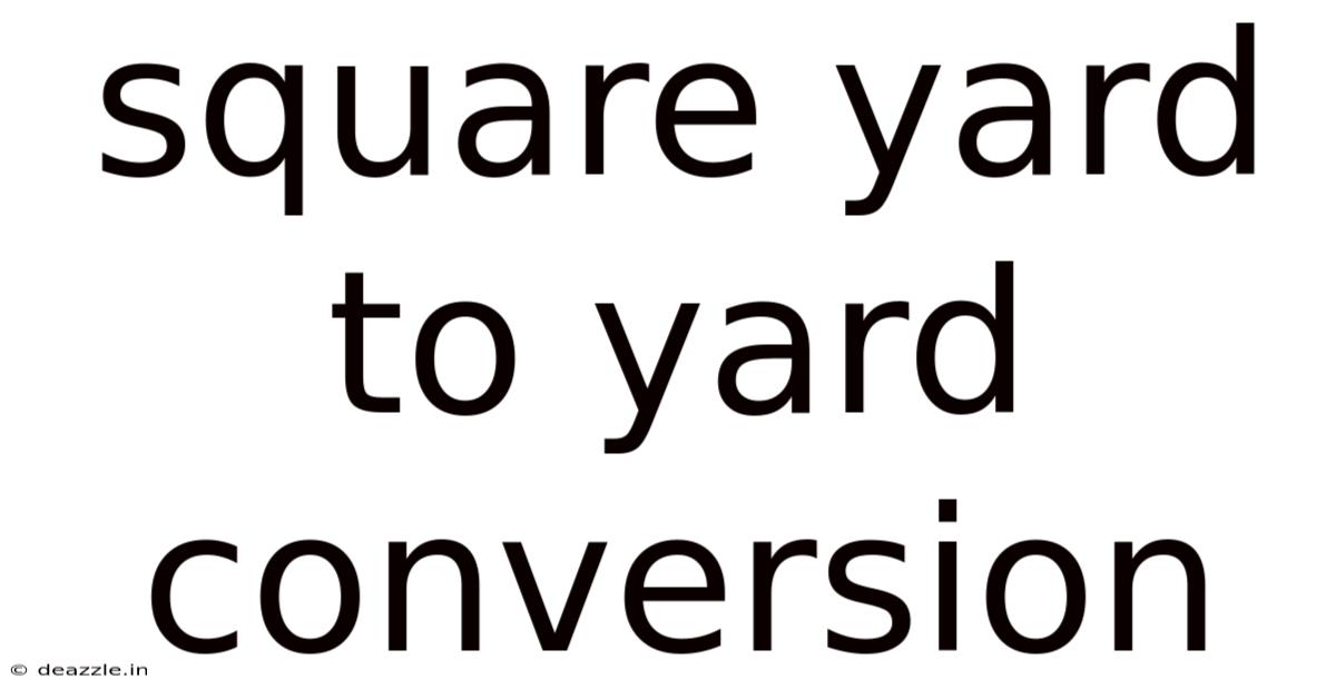 Square Yard To Yard Conversion