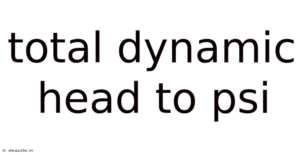 Total Dynamic Head To Psi