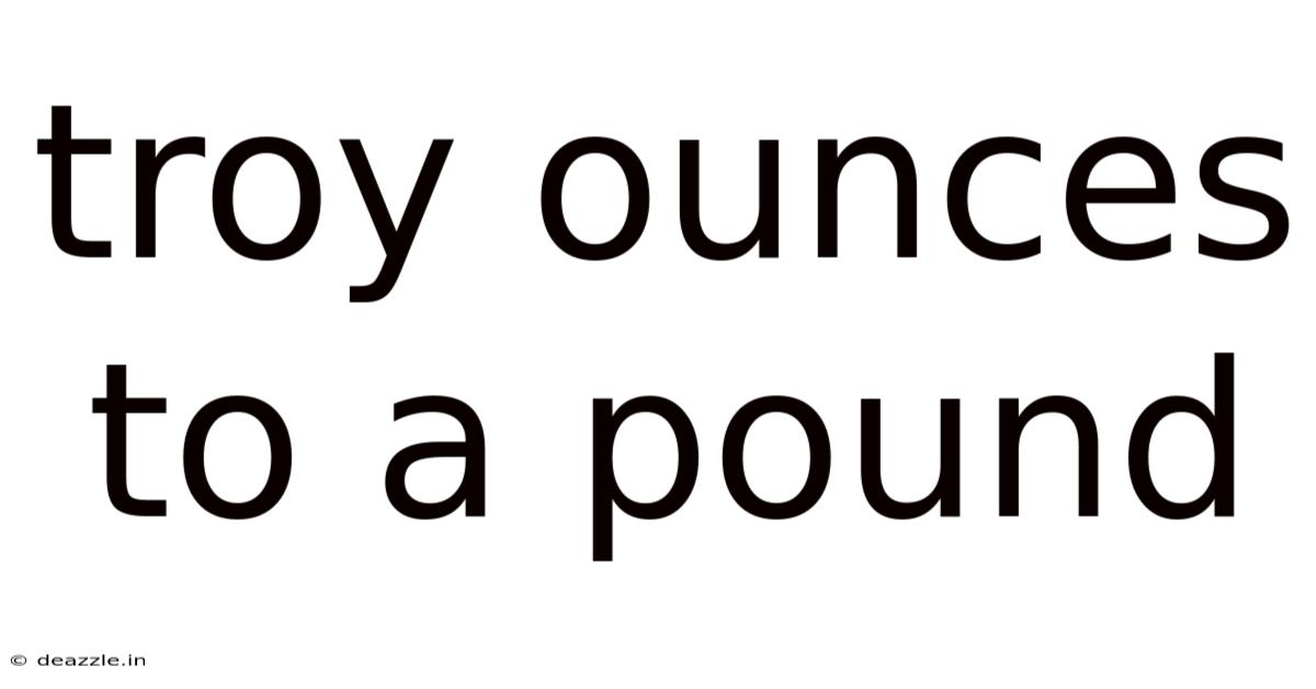 Troy Ounces To A Pound