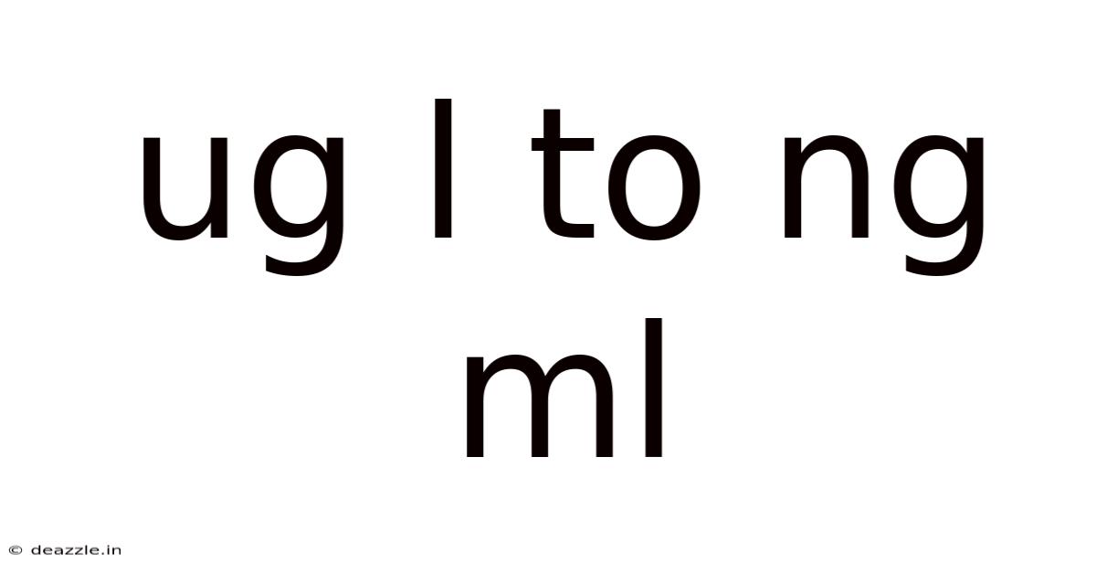 Ug L To Ng Ml