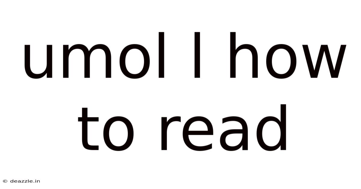 Umol L How To Read