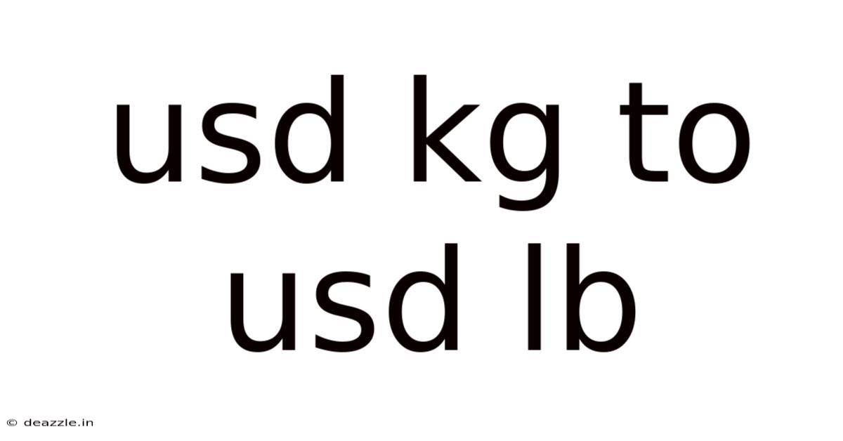 Usd Kg To Usd Lb