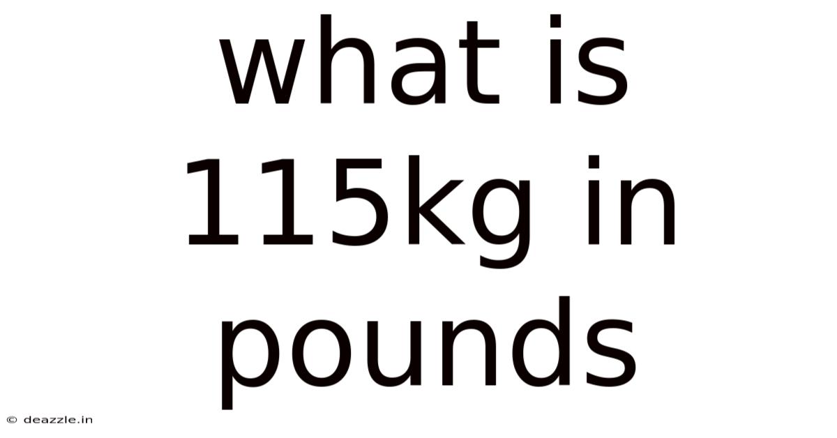 What Is 115kg In Pounds