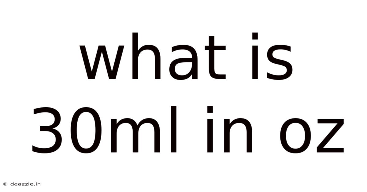 What Is 30ml In Oz