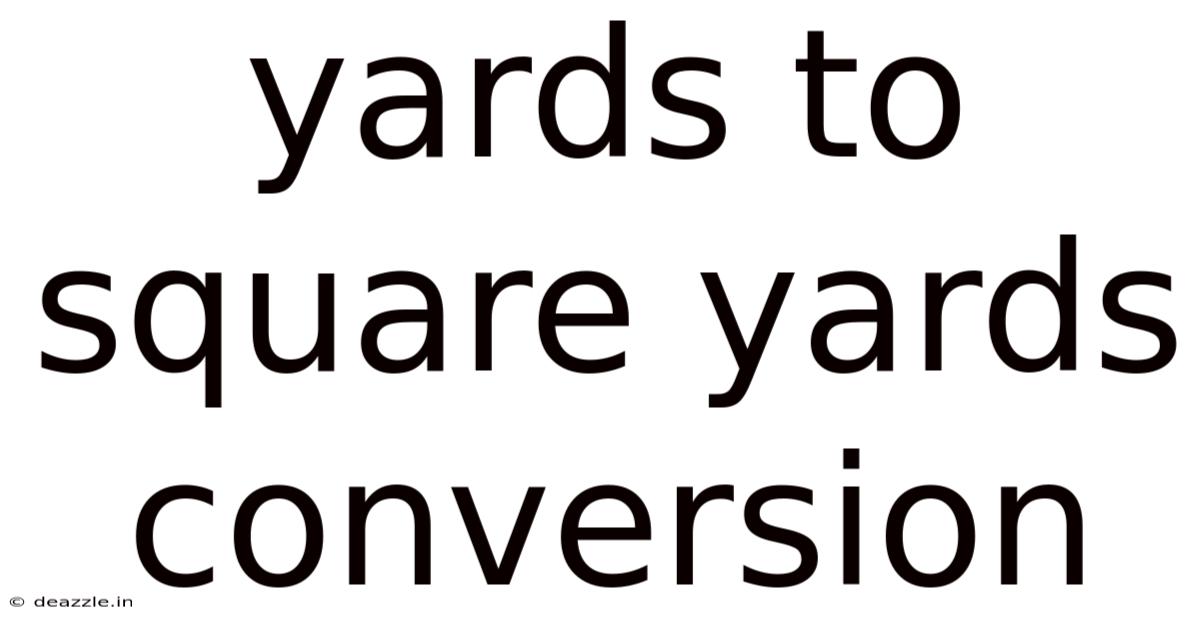 Yards To Square Yards Conversion